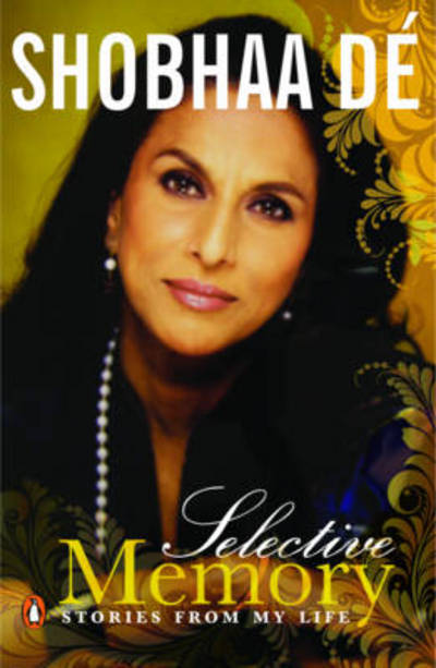 Cover for Shobhaa De · Selective Memory: Stories From My Life (Paperback Book) (2000)