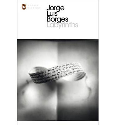 Labyrinths - Penguin Modern Classics - Jorge Luis Borges - Bøker - Penguin Books Ltd - 9780141184845 - 28. september 2000