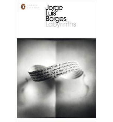 Cover for Jorge Luis Borges · Labyrinths - Penguin Modern Classics (Taschenbuch) (2000)