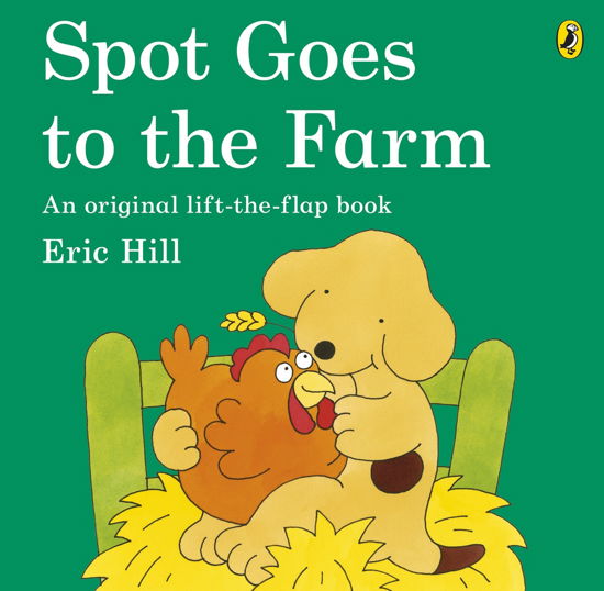 Spot Goes to the Farm - Spot - Eric Hill - Libros - Penguin Random House Children's UK - 9780141340845 - 5 de enero de 2012