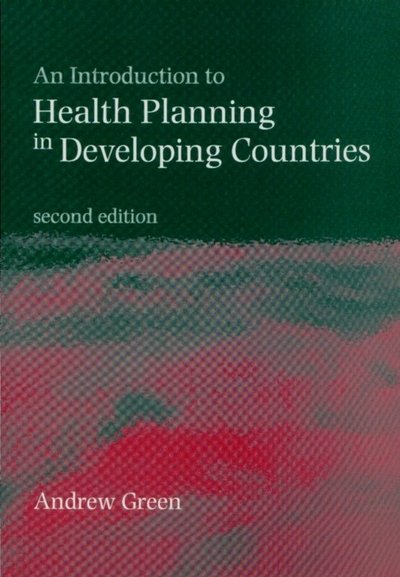 Cover for Andrew Green · An Introduction to Health Planning in Developing Countries (N/A) (1999)