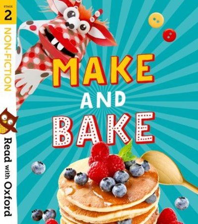 Cover for Karra McFarlane · Read with Oxford: Stage 2: Non-fiction: Make and Bake! - Read with Oxford (Paperback Book) (2020)