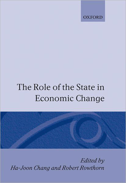 Cover for Ha-joon Chang · The Role of the State in Economic Change - WIDER Studies in Development Economics (Gebundenes Buch) (1995)