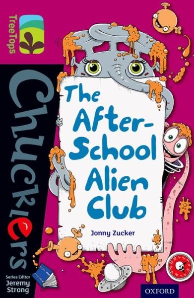 Cover for Jonny Zucker · Oxford Reading Tree TreeTops Chucklers: Level 10: The After-School Alien Club - Oxford Reading Tree TreeTops Chucklers (Pocketbok) (2014)