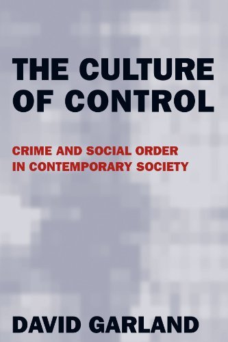Cover for David Garland · The Culture of Control: Crime and Social Order in Contemporary Society (Paperback Book) (2002)