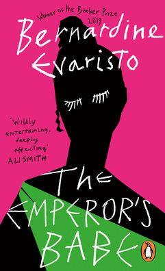 Cover for Bernardine Evaristo · The Emperor's Babe: From the Booker prize-winning author of Girl, Woman, Other (Paperback Book) (2020)