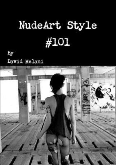 Cover for David Melani · NudeArt Style #101 (Taschenbuch) (2017)