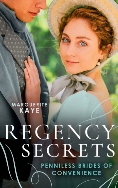 Cover for Marguerite Kaye · Regency Secrets: Penniless Brides Of Convenience: The Earl's Countess of Convenience (Penniless Brides of Convenience) / a Wife Worth Investing in (Paperback Book) (2022)