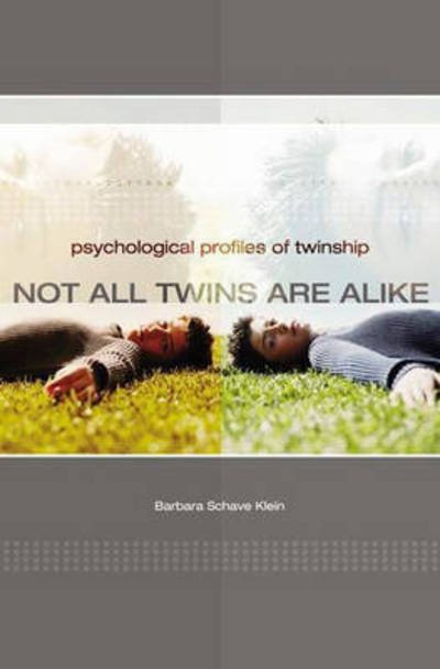 Cover for Barbara Klein · Not All Twins Are Alike: Psychological Profiles of Twinship (Innbunden bok) (2003)