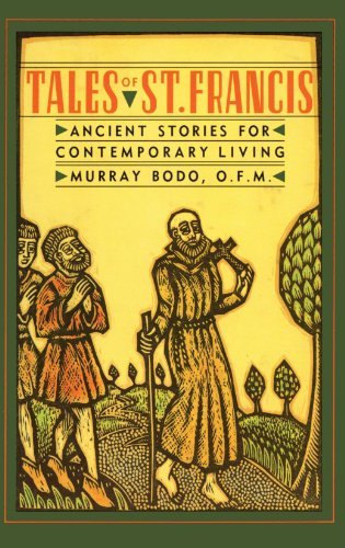 Tales of St. Francis: Ancient Stories for Contemporary Living - Murray Bodo - Kirjat - Image - 9780307885845 - sunnuntai 4. syyskuuta 1988