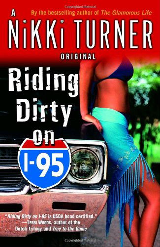 Cover for Nikki Turner · Riding Dirty on I-95: A Novel - Nikki Turner Original (Taschenbuch) (2006)