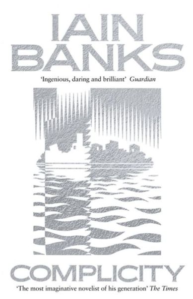 Cover for Iain Banks · Complicity (Pocketbok) (2018)