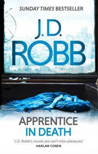 Cover for J. D. Robb · Apprentice in Death: An Eve Dallas thriller (Book 43) - In Death (Pocketbok) (2017)