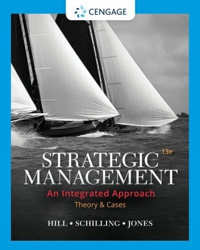 Cover for Hill, Charles (University of Washington) · Strategic Management: Theory &amp; Cases: An Integrated Approach (Pocketbok) (2019)