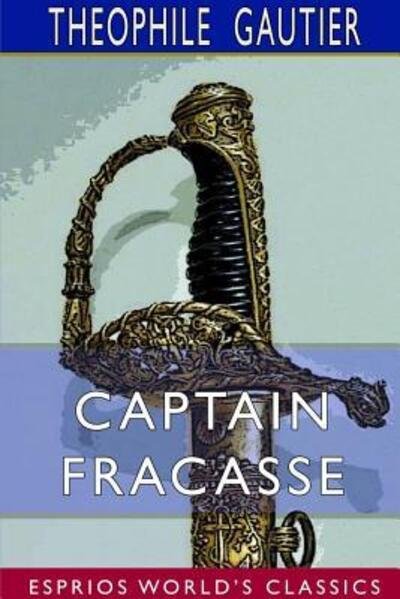Cover for Theophile Gautier · Captain Fracasse (Taschenbuch) (2024)
