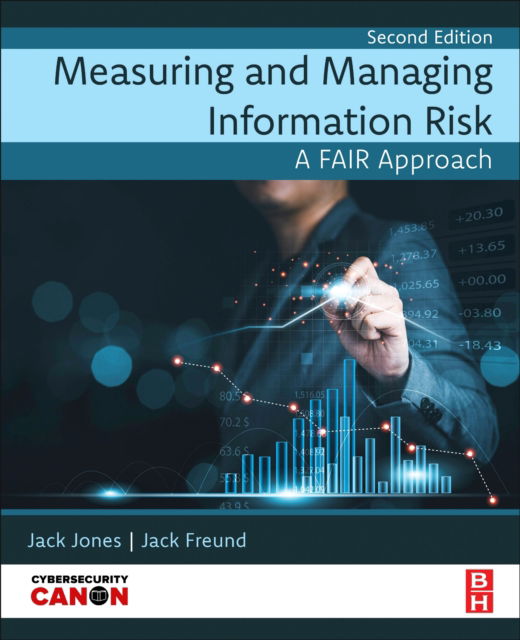 Cover for Freund, Jack (VP, Head of Cyber Risk Methodology for BitSight, US.) · Measuring and Managing Information Risk: A FAIR Approach (Paperback Book) (2024)