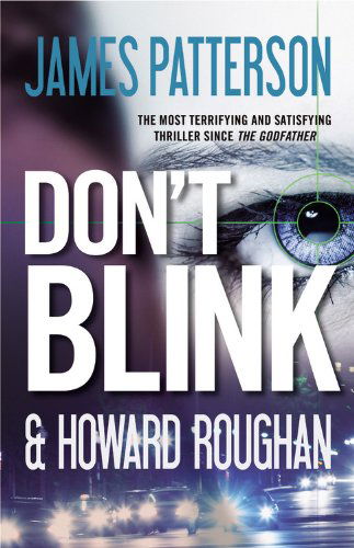 Don't Blink - James Patterson - Bücher - Grand Central Publishing - 9780446568845 - 20. September 2011