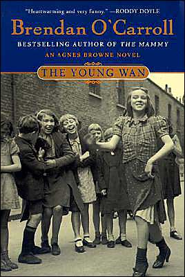 Cover for Brendan O'carroll · The Young Wan - Agnes Browne Series (Paperback Bog) (2004)