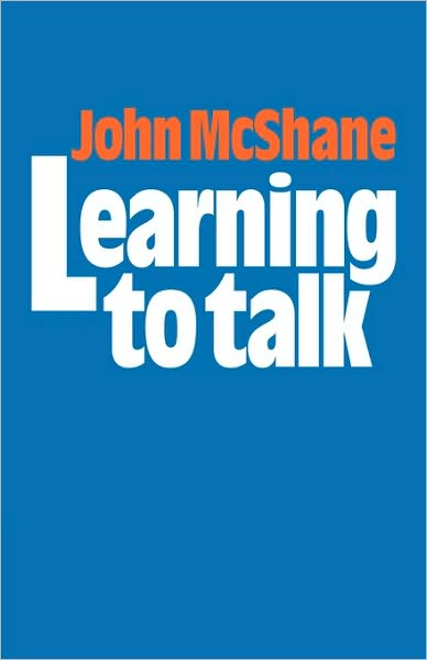 Cover for John McShane · Learning to Talk (Paperback Book) (2010)