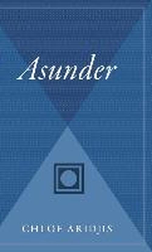Cover for Chloe Aridjis · Asunder (Gebundenes Buch) (2013)