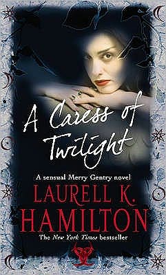 Cover for Laurell K Hamilton · A Caress Of Twilight: Urban Fantasy (Merry Gentry 2) - Merry Gentry (Paperback Book) (2003)