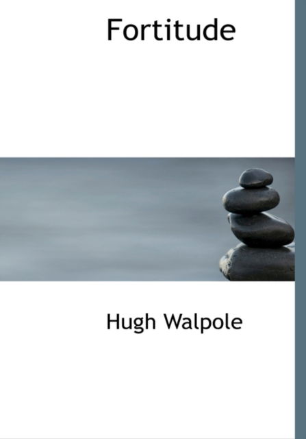 Cover for Hugh Walpole · Fortitude (Hardcover Book) [Large Print, Large Type edition] (2008)