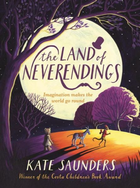 Cover for Kate Saunders · The Land of Neverendings (Inbunden Bok) [Main edition] (2017)