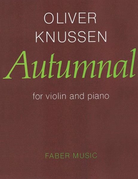 Autumnal: (Violin and Piano) -  - Libros - Faber Music Ltd - 9780571505845 - 1 de diciembre de 1998