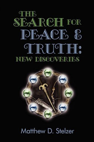 Cover for Matthew Stelzer · The Search for Peace and Truth (Paperback Book) (2008)