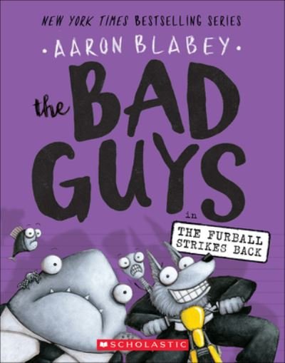 Cover for Aaron Blabey · The Bad Guys In The Furball Strikes Back (Hardcover Book) (2017)