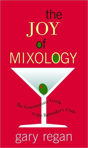 Cover for Gary Regan · The Joy Of Mixology (Hardcover Book) (2003)