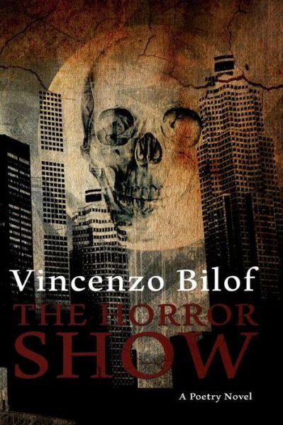 Cover for Vincenzo Bilof · The Horror Show (Paperback Book) (2013)