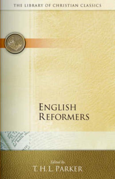 Cover for T H L Parker · English Reformers (Paperback Bog) (1966)