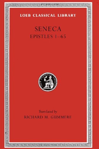 Cover for Seneca · Epistles, Volume I: Epistles 1–65 - Loeb Classical Library (Hardcover bog) (1917)