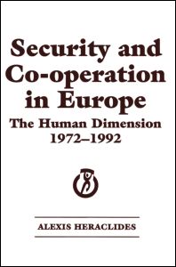 Cover for Alexis Heraclides · Security and Co-operation in Europe: The Human Dimension 1972-1992 (Hardcover Book) (1993)