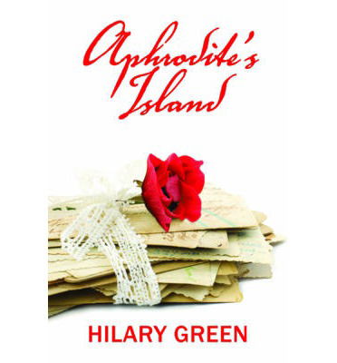 Cover for Hilary Green · Aphrodite's Island (Hardcover Book) [Alabama edition] (2014)