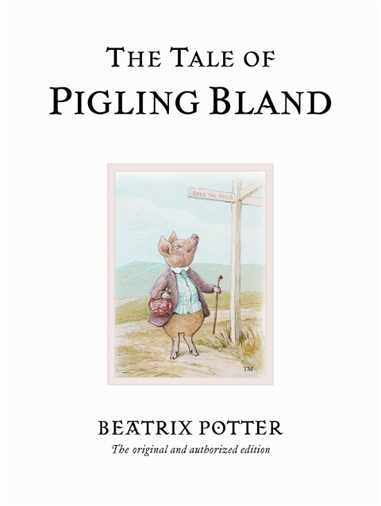Cover for Beatrix Potter · The Tale of Pigling Bland: The original and authorized edition - Beatrix Potter Originals (Gebundenes Buch) (2002)