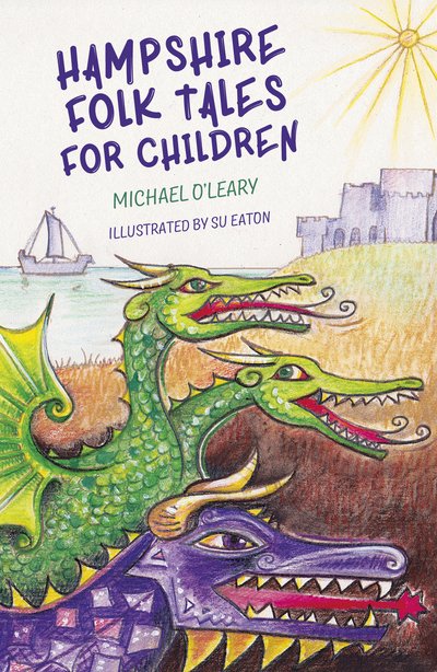 Cover for Michael O'Leary · Hampshire Folk Tales for Children (Paperback Book) (2016)