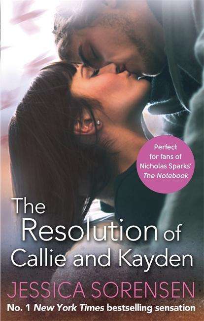 Cover for Jessica Sorensen · The Resolution of Callie and Kayden - Callie and Kayden (Pocketbok) (2015)