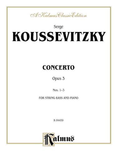Cover for Serge Koussevitzky · Koussevitzky Concerto Op 3 S (Paperback Book) [A Kalmus Classic edition] (1985)