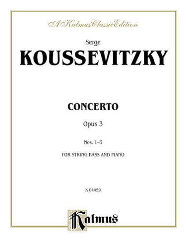 Cover for Serge Koussevitzky · Koussevitzky Concerto Op 3 S (Taschenbuch) [A Kalmus Classic edition] (1985)