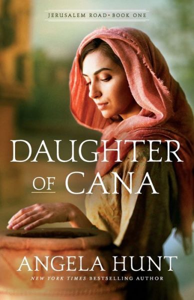 Cover for Angela Hunt · Daughter of Cana - Jerusalem Road (Pocketbok) (2020)