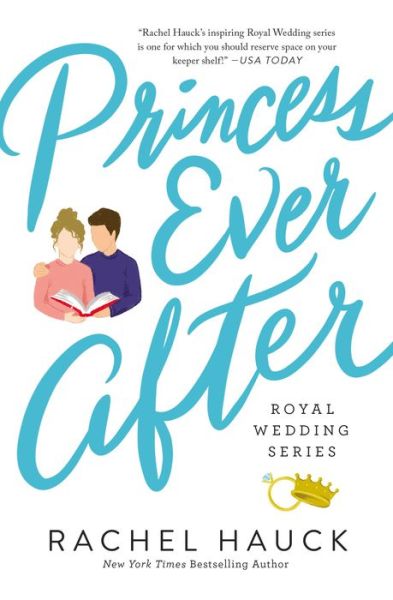 Cover for Rachel Hauck · Princess Ever After - Royal Wedding Series (Paperback Book) (2021)