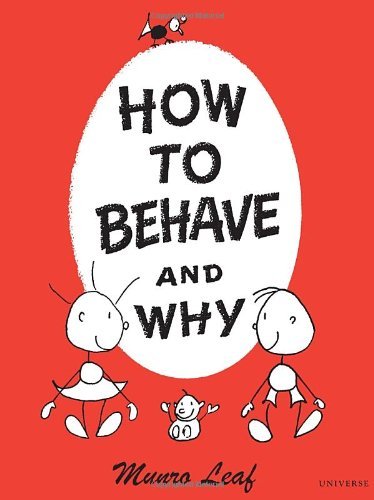 How to Behave and Why - Munro Leaf - Böcker - Universe - 9780789306845 - 17 maj 2002