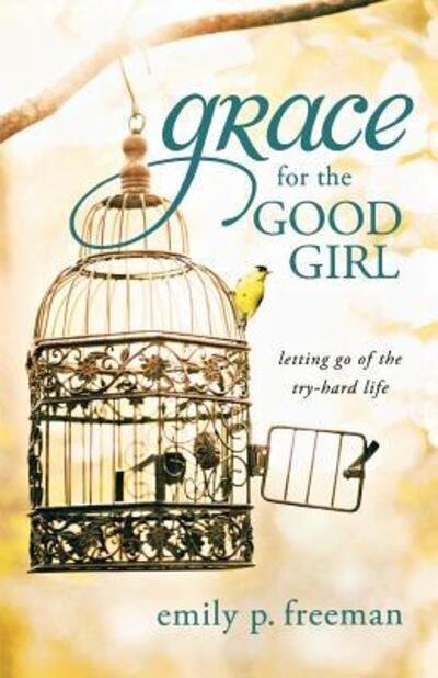 Cover for Freeman · Grace For The Good Girl (N/A) (2011)