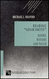 Reading "Adam Smith": Desire, History, and Value - Modernity and Political Thought - Michael J. Shapiro - Kirjat - SAGE Publications Inc - 9780803945845 - keskiviikko 12. toukokuuta 1993