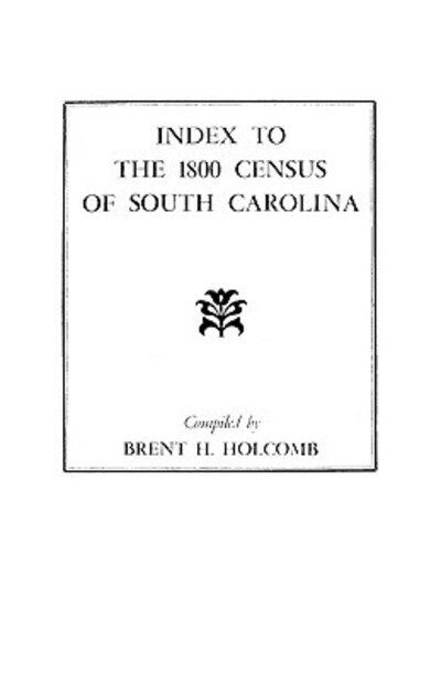 Cover for Holcomb · Index to the 1800 Census of South Carolina (Taschenbuch) (2009)