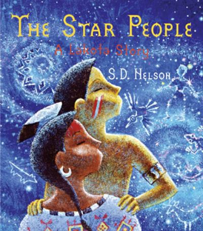 The Star People - S. D. Nelson - Books - Harry N. Abrams - 9780810945845 - September 1, 2003