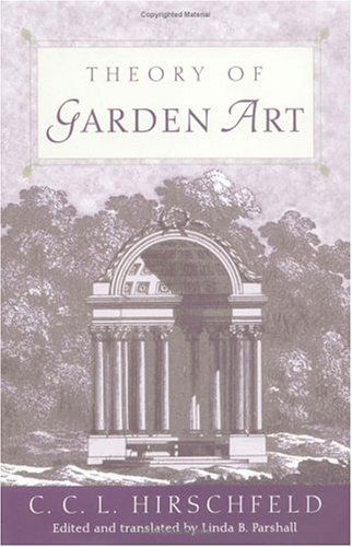 Cover for C. C. L. Hirschfeld · Theory of Garden Art - Penn Studies in Landscape Architecture (Hardcover Book) (2001)