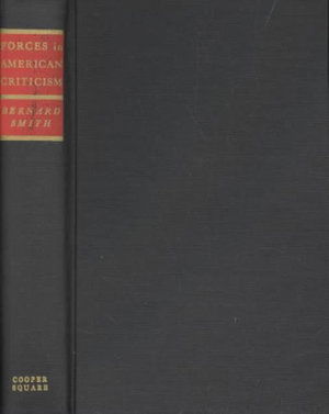 Cover for Bernard Smith · Forces in American Criticism: A Study in the History of American Literary Thought (Hardcover Book) (1975)